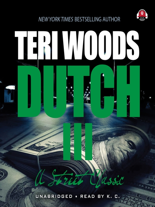Title details for Dutch III by Teri Woods - Available